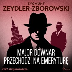 Major Downar przechodzi na emeryturę (MP3-Download) - Zeydler-Zborowski, Zygmunt