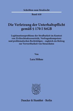 Die Verletzung der Unterhaltspflicht gemäß § 170 I StGB. - Höhne, Lara