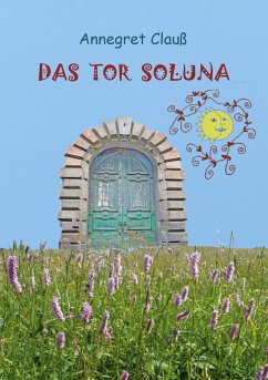 Das Tor Soluna - Clauß, Annegret