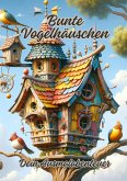 Bunte Vogelhäuschen