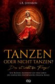 Tanzen oder nicht tanzen?