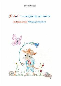Fridolito – neugierig auf mehr (eBook, ePUB) - Nietsch, Claudia