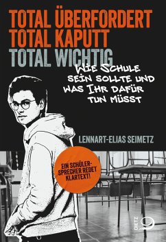 Total überfordert, total kaputt, total wichtig (eBook, ePUB) - Seimetz, Lennart-Elias