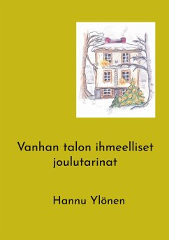 Vanhan talon ihmeelliset joulutarinat (eBook, ePUB)