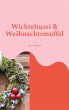 Wichteltussi und Weihnachtsmuffel... - Bild 1