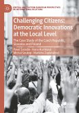 Challenging Citizens: Democratic Innovations at the Local Level (eBook, PDF)