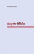 Augen-Blicke (eBook, ePUB) - Bild 1