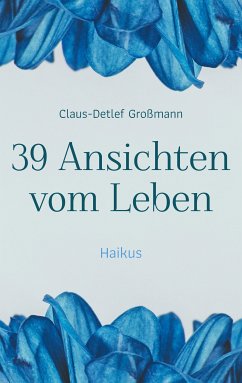 39 Ansichten vom Leben (eBook, ePUB) - Großmann, Claus-Detlef