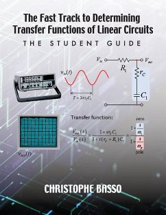 The Fast Track to Determining Transfer Functions of Linear Circuits - Basso, Christophe