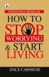 How to Stop Worrying & Start Living - Bild 1