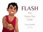 Flash, The Teeny Tiny Turtle
