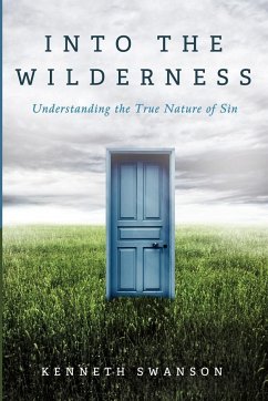 Into the Wilderness - Swanson, Kenneth