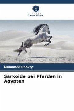 Sarkoide bei Pferden in Ägypten - Shokry, Mohamed