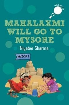 Mahalaxmi Will Go to Mysore - Sharma, Niyatee