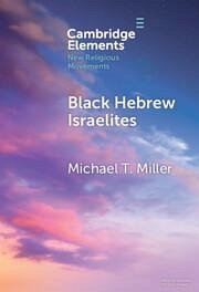 Black Hebrew Israelites - Miller, Michael T