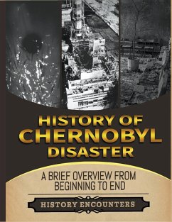 The Chernobyl Disaster - Encounters, History
