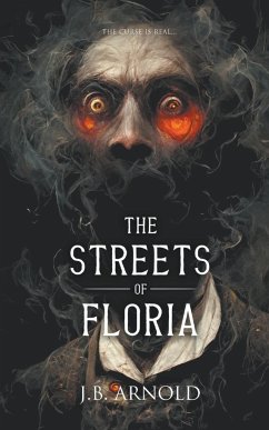 The Streets of Floria - Arnold, J. B.