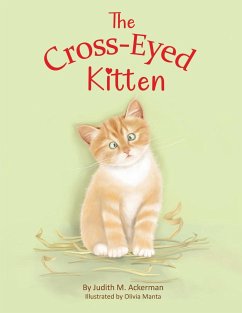 The Cross-Eyed Kitten - Ackerman, Judith M.
