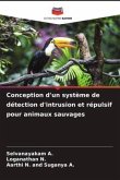 Conception d'un système de détection d'intrusion et répulsif pour animaux sauvages