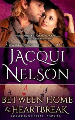 Between Home and Heartbreak - Nelson, Jacqui