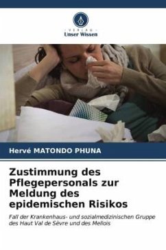 Zustimmung des Pflegepersonals zur Meldung des epidemischen Risikos - MATONDO PHUNA, Hervé