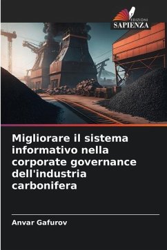 Migliorare il sistema informativo nella corporate governance dell'industria carbonifera - Gafurov, Anvar