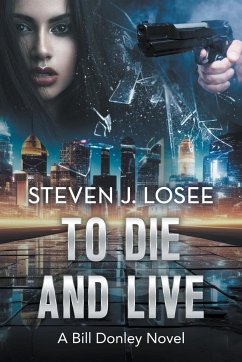 To Die and Live - Losee, Steven J.