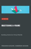 Mastering A-Frame