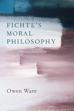 Fichte's Moral Philosophy - Ware, Owen