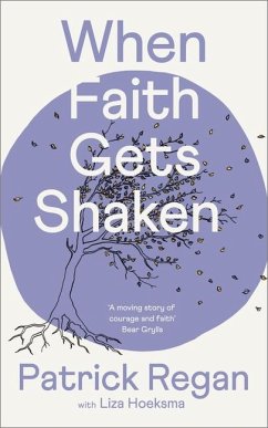 When Faith Gets Shaken: Third Edition - Regan, Patrick