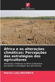 África e as alterações climáticas: Percepções das estratégias dos agricultores