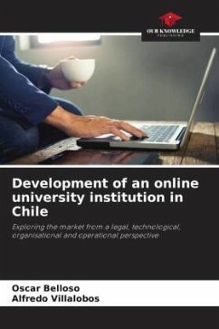 Development of an online university institution in Chile - Belloso, Oscar;Villalobos, Alfredo