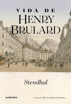 Vida de Henry Brulard (eBook, ePUB) - Stendhal