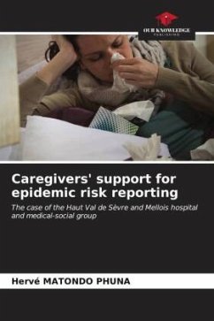 Caregivers' support for epidemic risk reporting - MATONDO PHUNA, Hervé