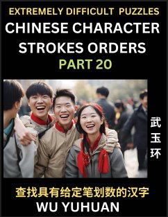 Extremely Difficult Level of Counting Chinese Character Strokes Numbers (Part 20)- Advanced Level Test Series, Learn Counting Number of Strokes in Mandarin Chinese Character Writing, Easy Lessons (HSK All Levels), Simple Mind Game Puzzles, Answers, Simpli - Wu, Yuhuan