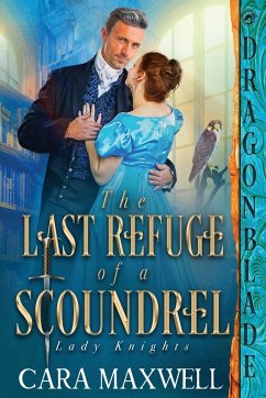 The Last Refuge of a Scoundrel - Maxwell, Cara