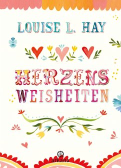 Herzensweisheiten - Hay, Louise