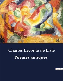 Poèmes antiques - Leconte de Lisle, Charles
