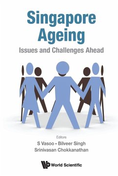 SINGAPORE AGEING - S Vasoo, Bilveer Singh & Srinivasan Chok