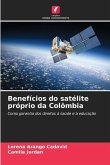 Benefícios do satélite próprio da Colômbia