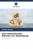 Vom theoretischen Rahmen zur Anwendung