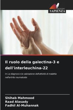 Il ruolo della galectina-3 e dell'interleuchina-22 - Mahmood, Shihab;Alasady, Raad;Al-Muhannak, Fadhil