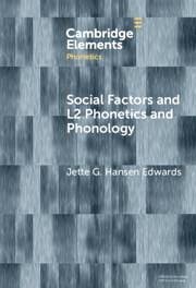 Social Factors and L2 Phonetics and Phonology - Hansen Edwards, Jette G