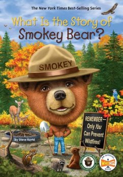 What Is the Story of Smokey Bear? - Korté, Steve; Who Hq