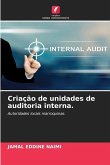 Criação de unidades de auditoria interna.