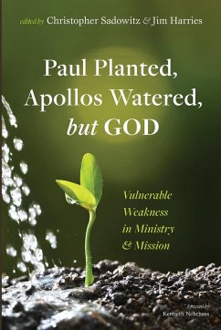 Paul Planted, Apollos Watered, but God