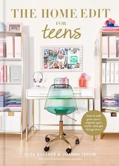 The Home Edit for Teens - Shearer, Clea; Teplin, Joanna