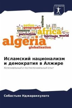 Islamskij nacionalizm i demokratiq w Alzhire - Ndzharakkulath, Sebast'qn