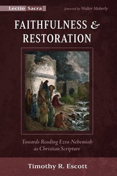 Faithfulness and Restoration - Escott, Timothy R.