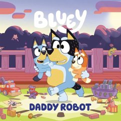 Bluey: Daddy Robot - Penguin Young Readers Licenses